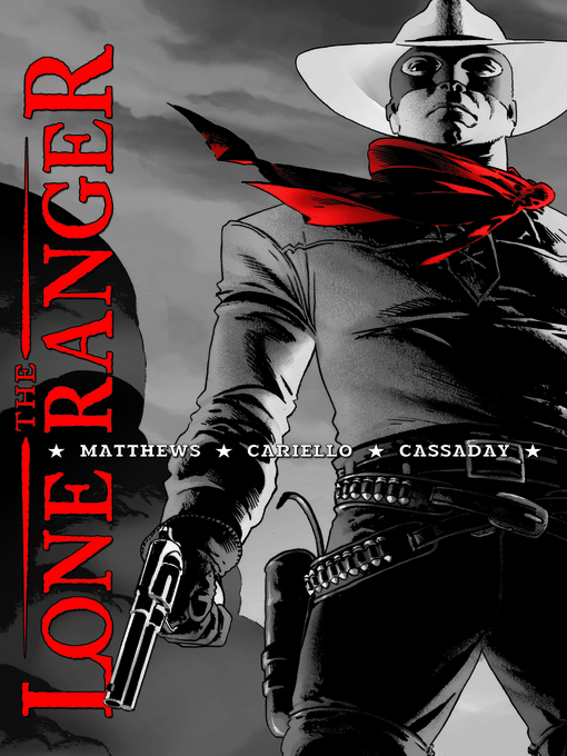 Title details for The Lone Ranger by brett Matthews - Available